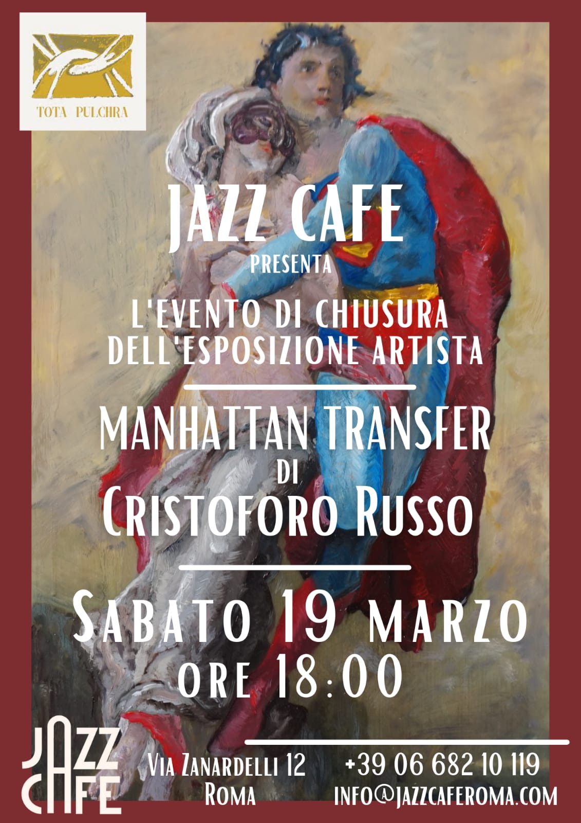 Evento di chiusura dell'esposizione “Manhattan Transfer” di Cristoforo Russo al Jazz Cafè di Roma