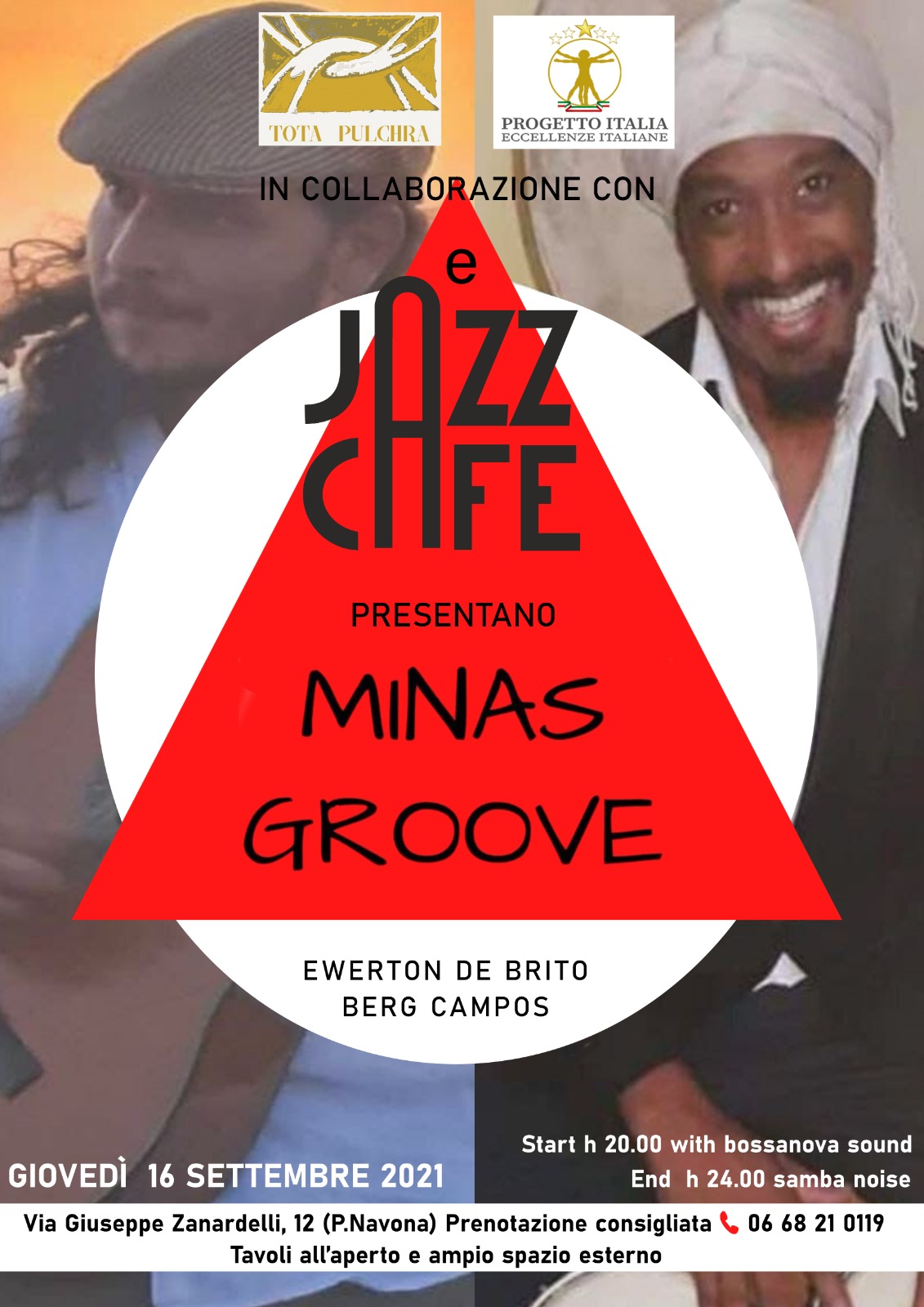 Tota Pulchra e Progetto Italia Eccellenze Italiane in collaborazione con Jazz Cafè presentano Minas Groove
